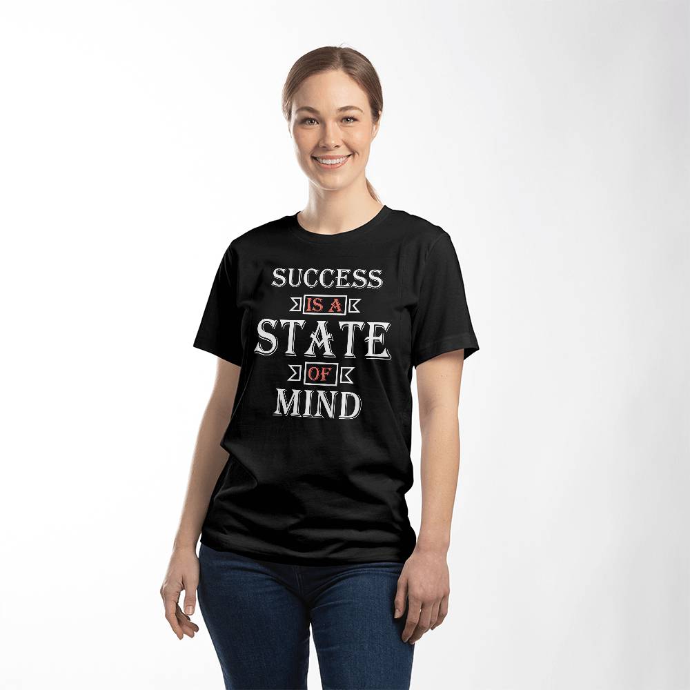 Success is a State of Mind - Personalized Motivational Inspirational T-Shirt Design