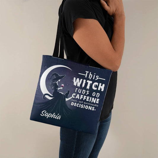 Custom Witch Tote Bag – “This Witch Runs on Caffeine, Chaos & Questionable Decisions !