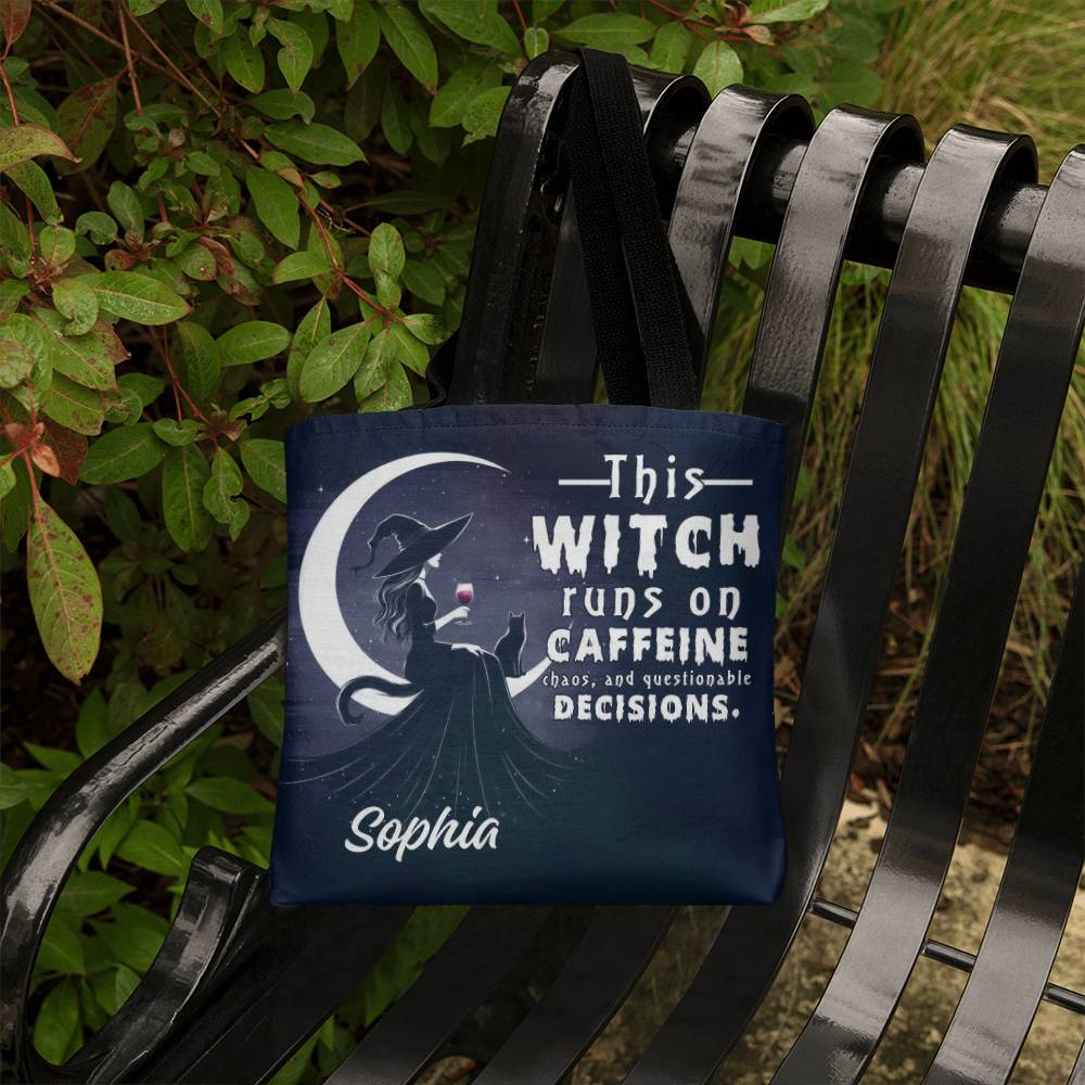 Custom Witch Tote Bag – “This Witch Runs on Caffeine, Chaos & Questionable Decisions !