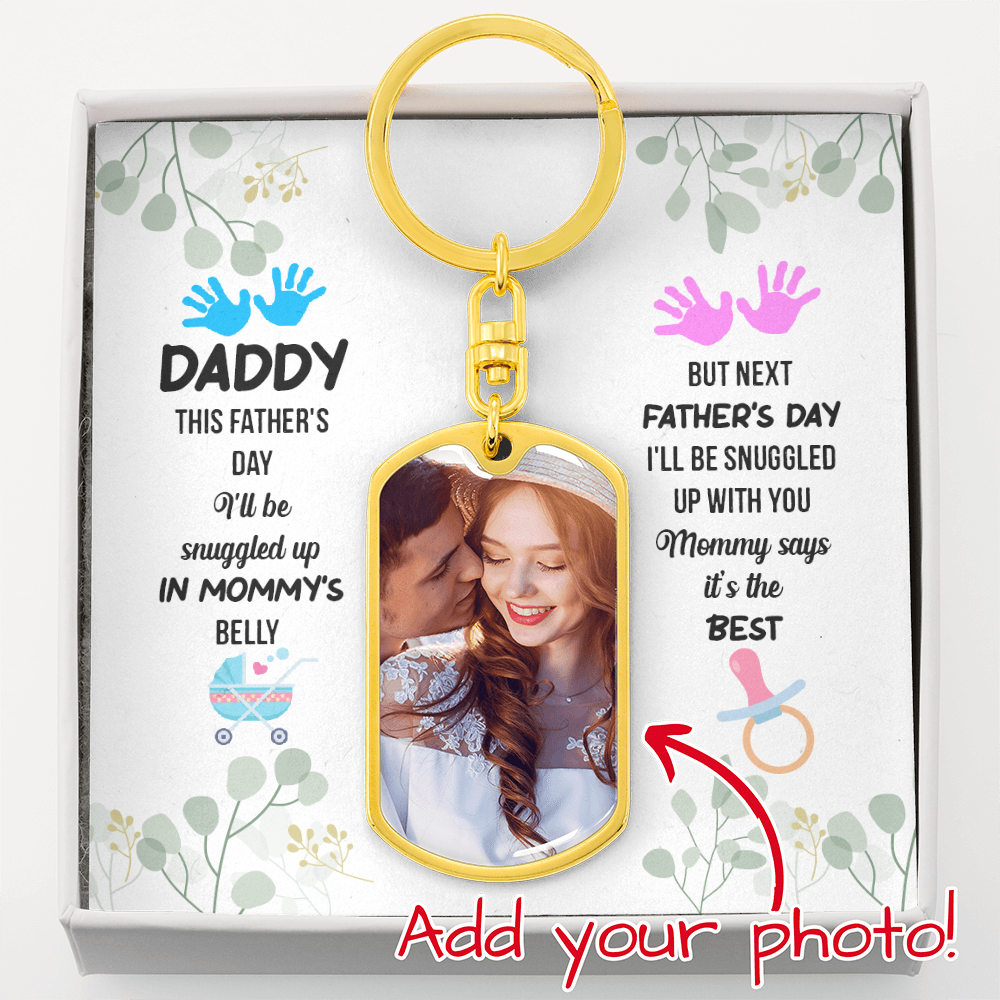 daddy to be keychain next father's day i'll be snuggled up with you