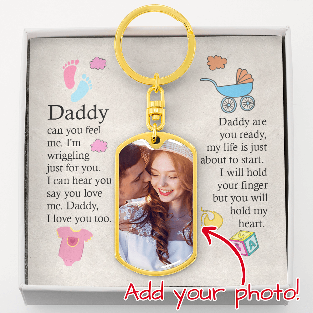 daddy can you feel me i'm wriggling just for you photo keychain