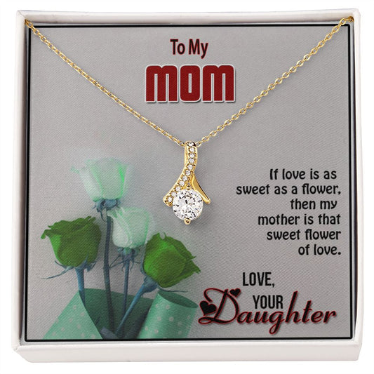To My Mom, Alluring Beauty Necklace - YERTIZZ.COM