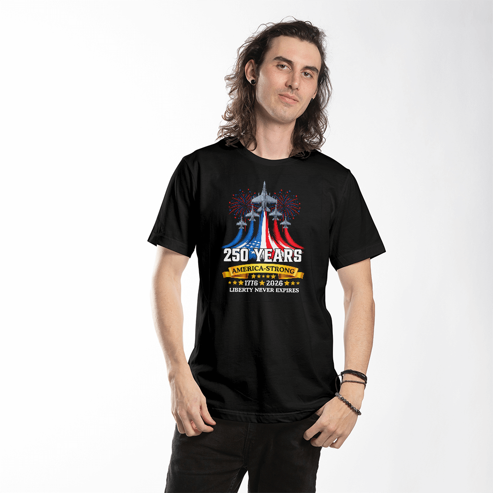 250 Years America Strong T-Shirt – 1776–2026 Liberty Never Expires Patriotic Shirt