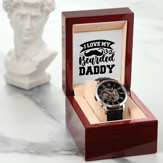 I Love My Bearded Daddy, Best Men's Openwork Watch Gift For Dad - YERTIZZ.COM