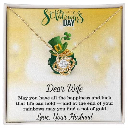 Dear Wife, Love Your Husband, St. Patricks Day, Love Knot Necklace - YERTIZZ.COM
