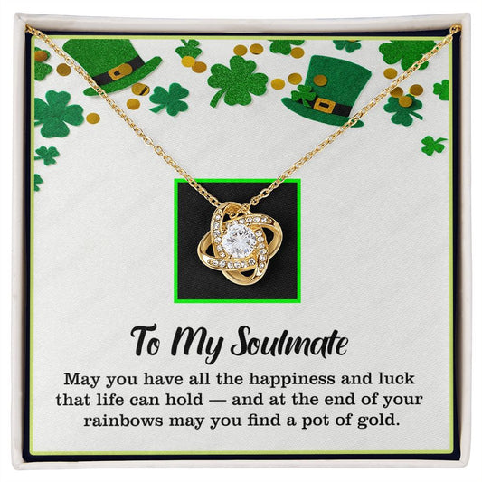 To My Soulmate, St. Patrick's Day, Love Knot Necklace - YERTIZZ.COM