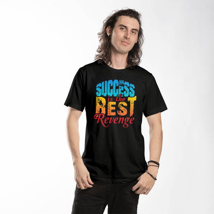 Success Is The Best Revenge Motivational T-Shirt