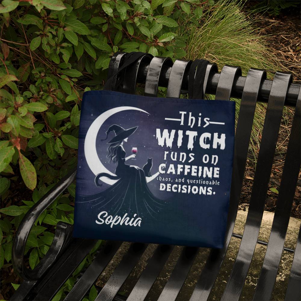 Custom Witch Tote Bag – “This Witch Runs on Caffeine, Chaos & Questionable Decisions !
