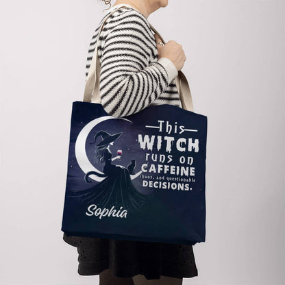 Custom Witch Tote Bag – “This Witch Runs on Caffeine, Chaos & Questionable Decisions !