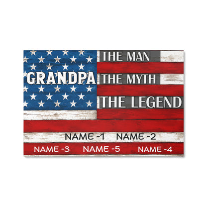 Personalized Grandpa The Man The Myth The Legend Canvas – Custom Grandkids Names Patriotic American Flag Wall Art