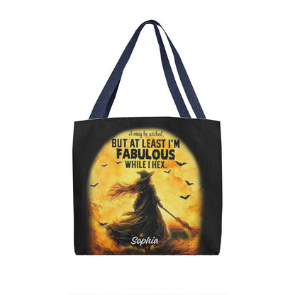 I May Be Wicked but at Least I’m Fabulous While I Hex” Halloween Tote Bag !