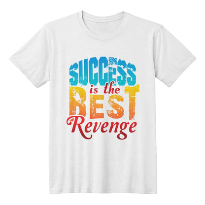 Success Is The Best Revenge Motivational T-Shirt