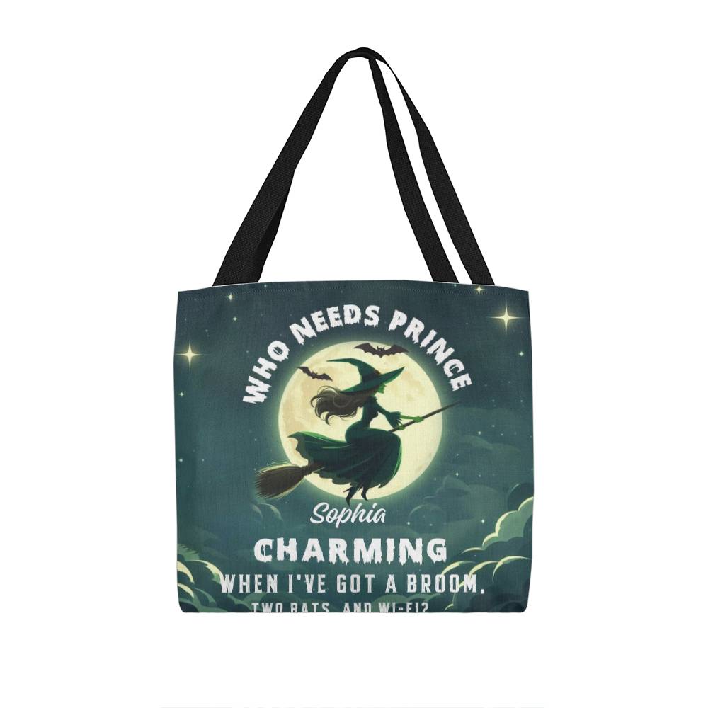 Who Needs Prince Charming, I’ve Got a Broom, Bats & Wi-Fi” Halloween Bag !