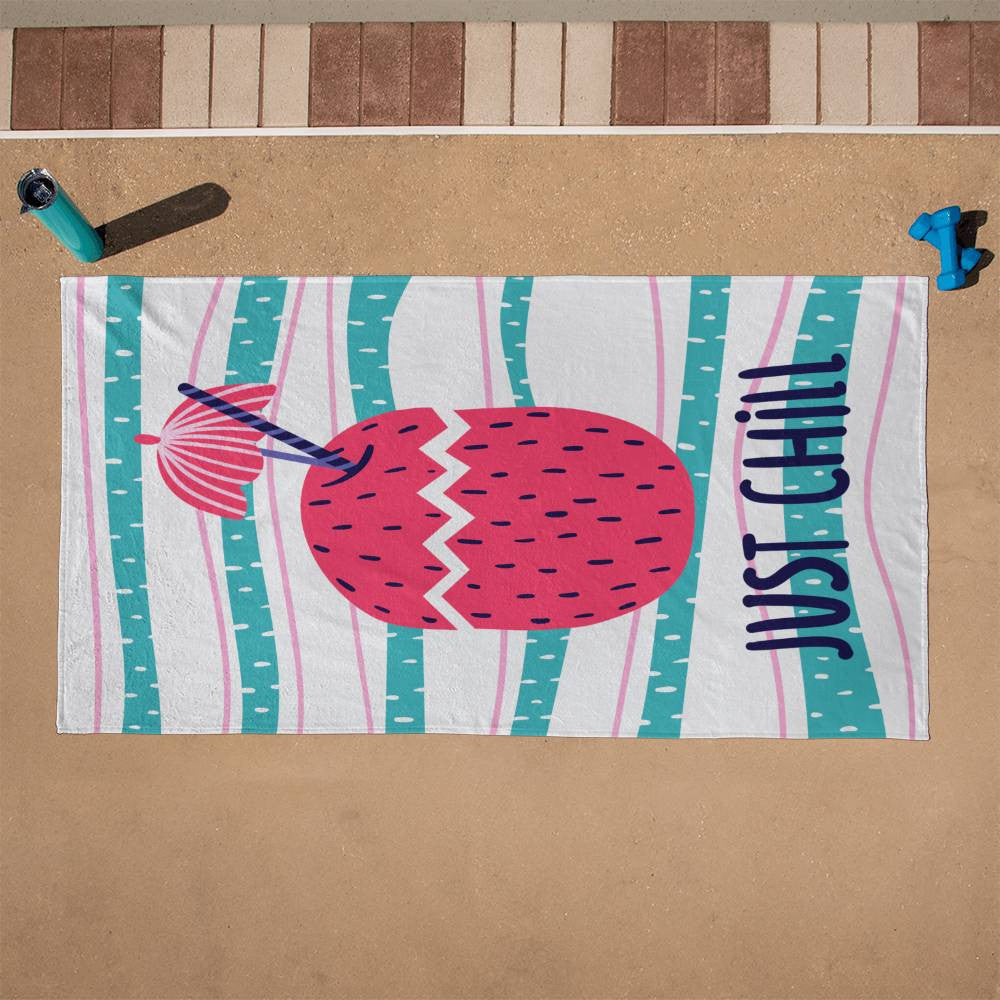 Beach Towel-Just Chill and Fruit Drink - YERTIZZ.COM