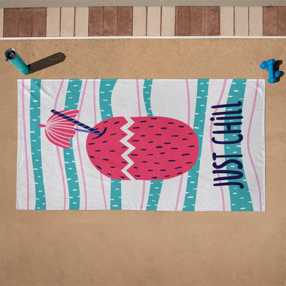 Beach Towel-Just Chill and Fruit Drink - YERTIZZ.COM