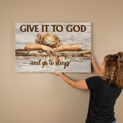 Give It to God and Go to Sleep Canvas Wall Art – Christian Faith Inspirational Farmhouse Decor