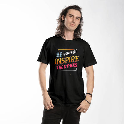 Be Yourself Inspire Others - Motivational T-Shirt