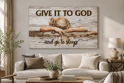 Give It to God and Go to Sleep Canvas Wall Art – Christian Faith Inspirational Farmhouse Decor