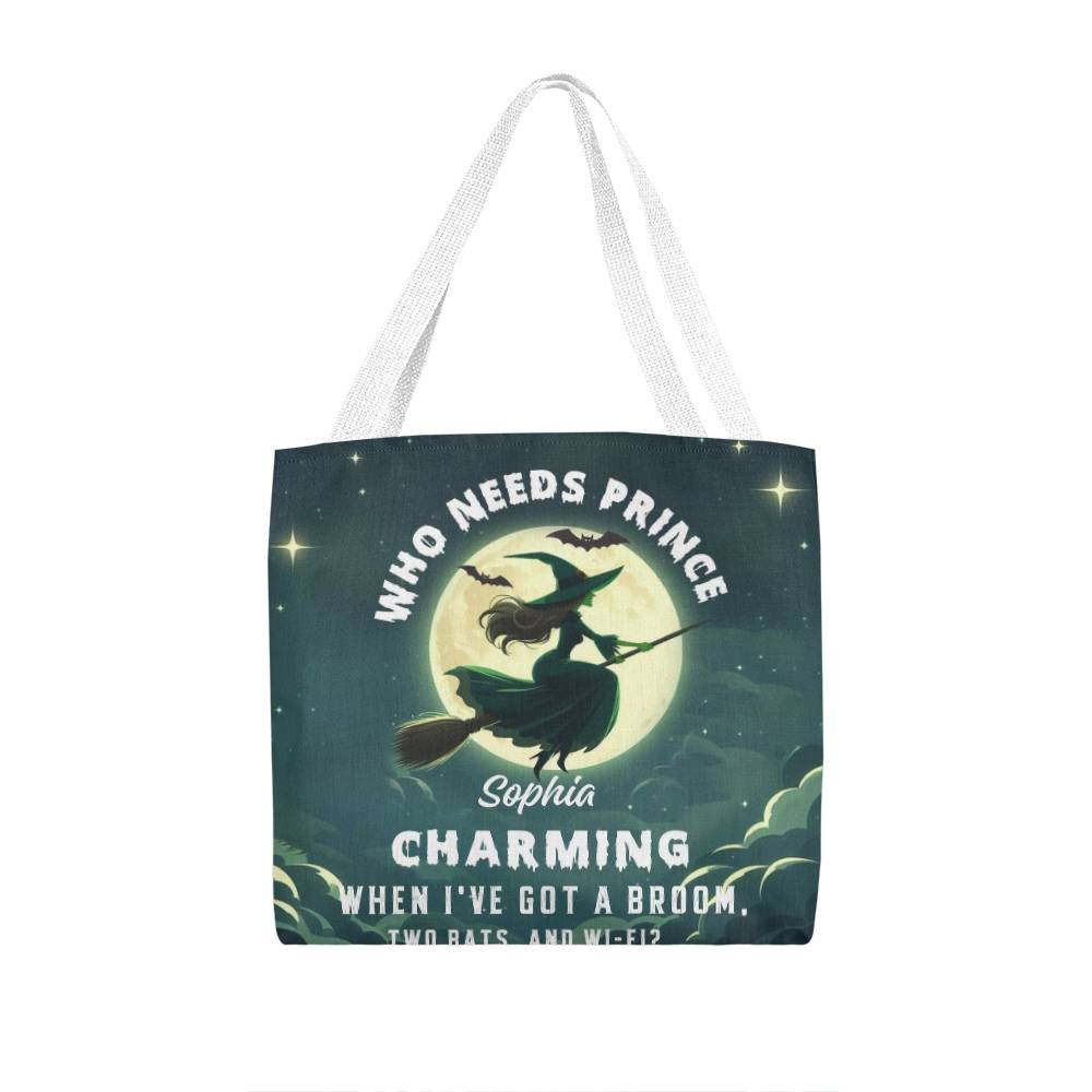 Who Needs Prince Charming, I’ve Got a Broom, Bats & Wi-Fi” Halloween Bag !