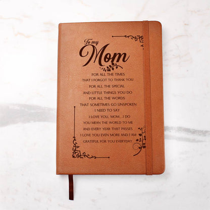 To My Mum For All  The Times I Forgot, Leather Graphic Journal
