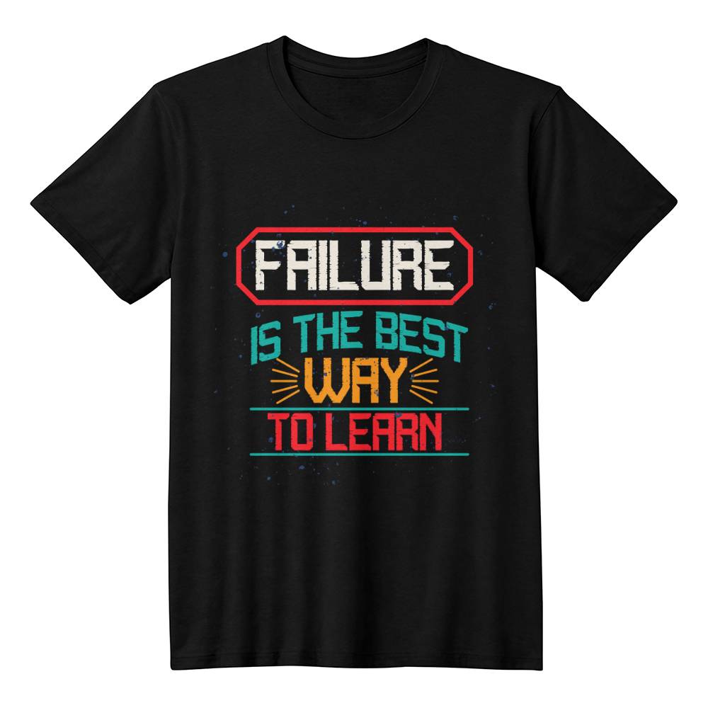 Failure is the Best Way to Learn Motivational T-Shirt