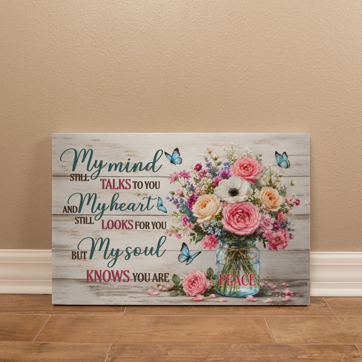 My Mind Still Talks to You Canvas Wall Art – Sympathy Memorial Gift with Flowers and Butterfly