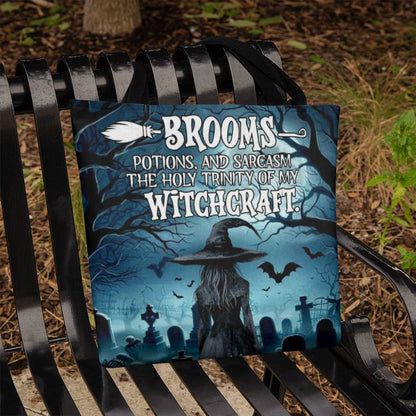 Brooms, Potions & Sarcasm: The Holy Trinity of My Witchcraft” Gothic Halloween Tote Bag !