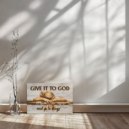 Give It to God and Go to Sleep Canvas Wall Art – Christian Faith Inspirational Farmhouse Decor