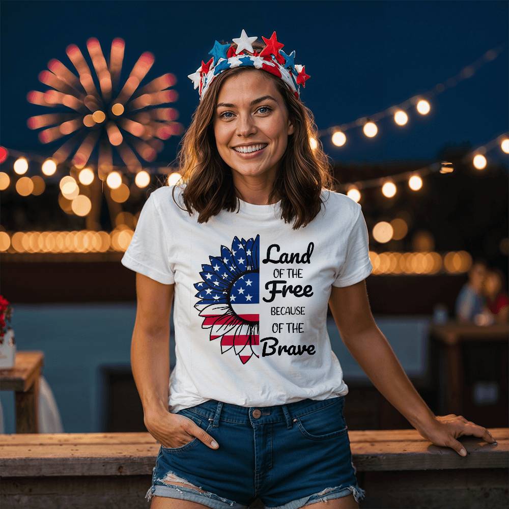 Land Of The Free Because Of The Brave 4th July Patriotic T-Shirt