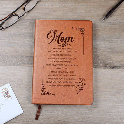 To My Mum For All  The Times I Forgot, Leather Graphic Journal