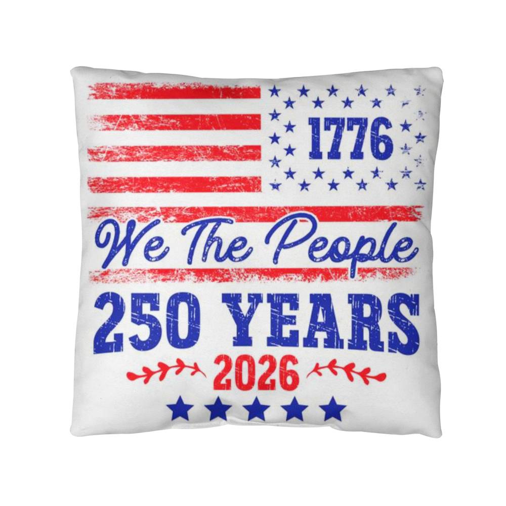 1776 We The People 250 Years USA Independence Day Classic Pillow