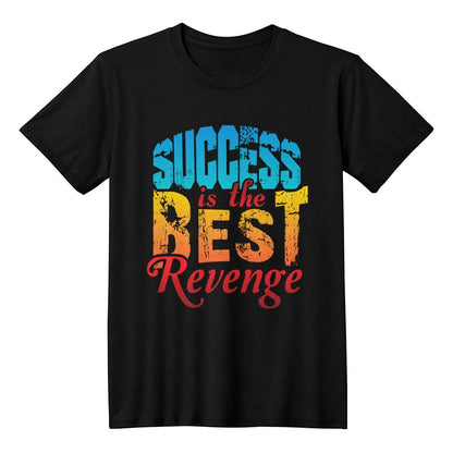 Success Is The Best Revenge Motivational T-Shirt