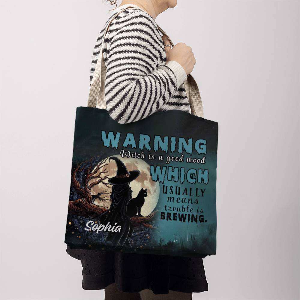 Custom Witch Tote Bag – “Warning: Witch in a Good Mood, Trouble Brewing !