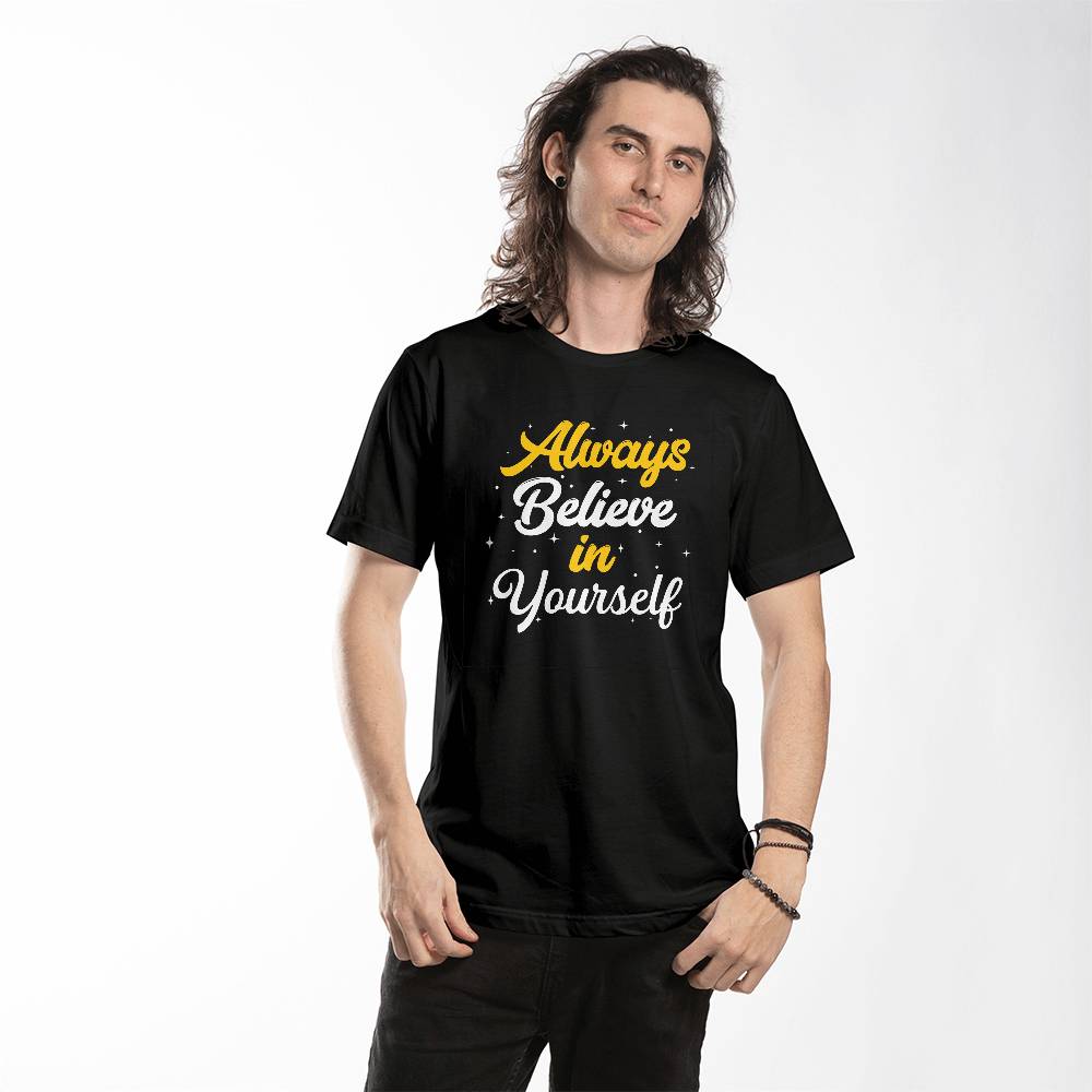 Always Believe in Yourself - Personalized Motivational Inspirational T-Shirt Design