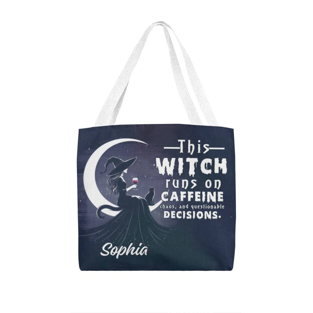 Custom Witch Tote Bag – “This Witch Runs on Caffeine, Chaos & Questionable Decisions !