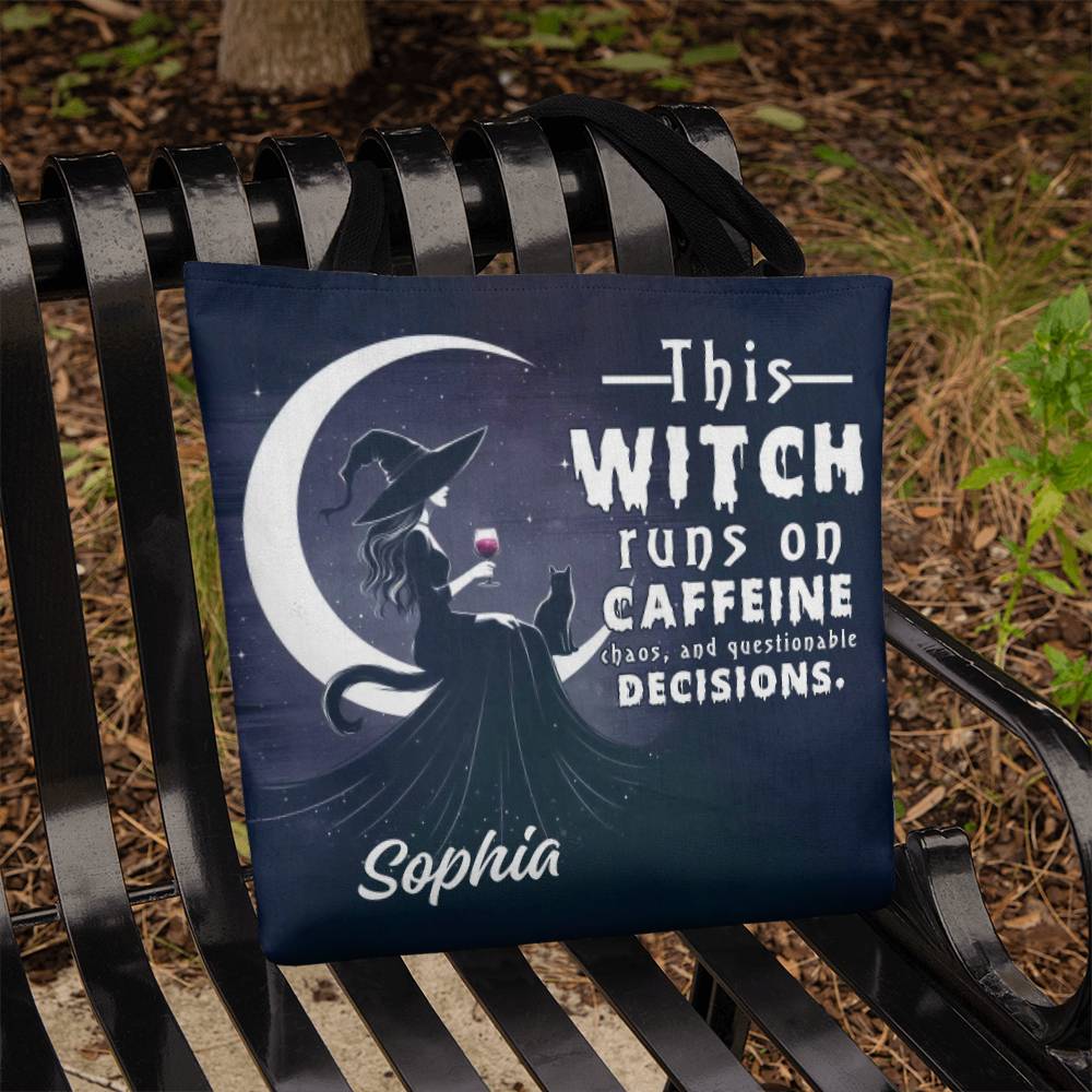 Custom Witch Tote Bag – “This Witch Runs on Caffeine, Chaos & Questionable Decisions !