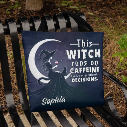 Custom Witch Tote Bag – “This Witch Runs on Caffeine, Chaos & Questionable Decisions !