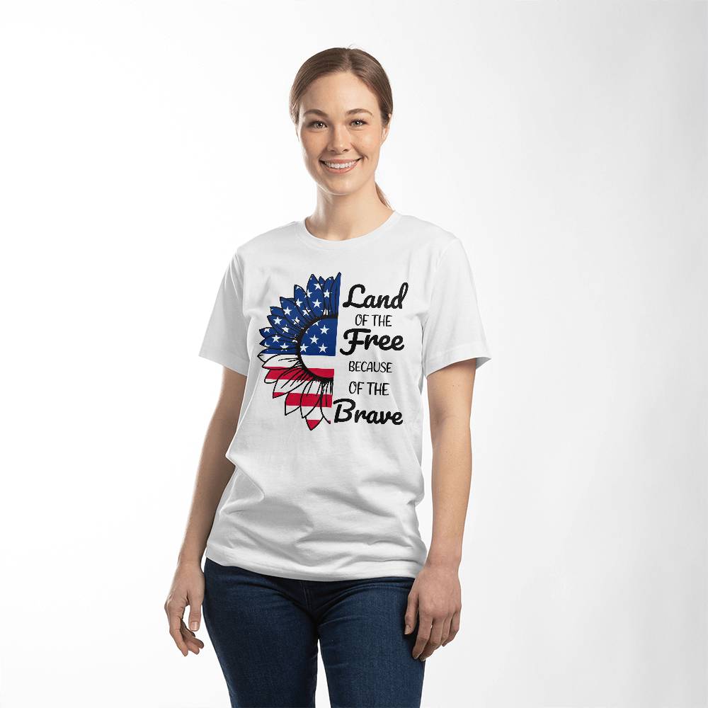 Land Of The Free Because Of The Brave 4th July Patriotic T-Shirt