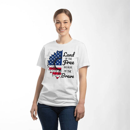 Land Of The Free Because Of The Brave 4th July Patriotic T-Shirt