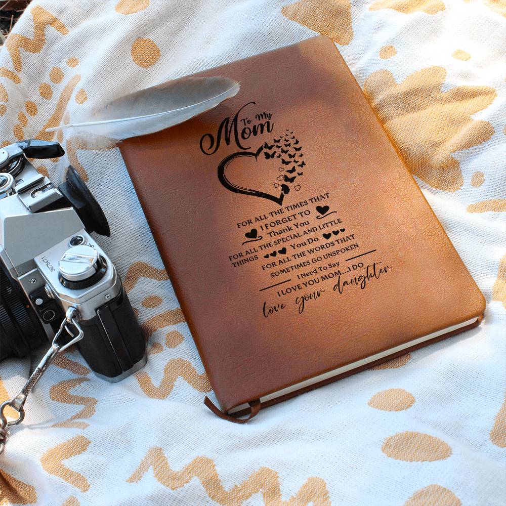 Mom I Need To Say I Love You, Leather Graphic Journal Gift To Mom