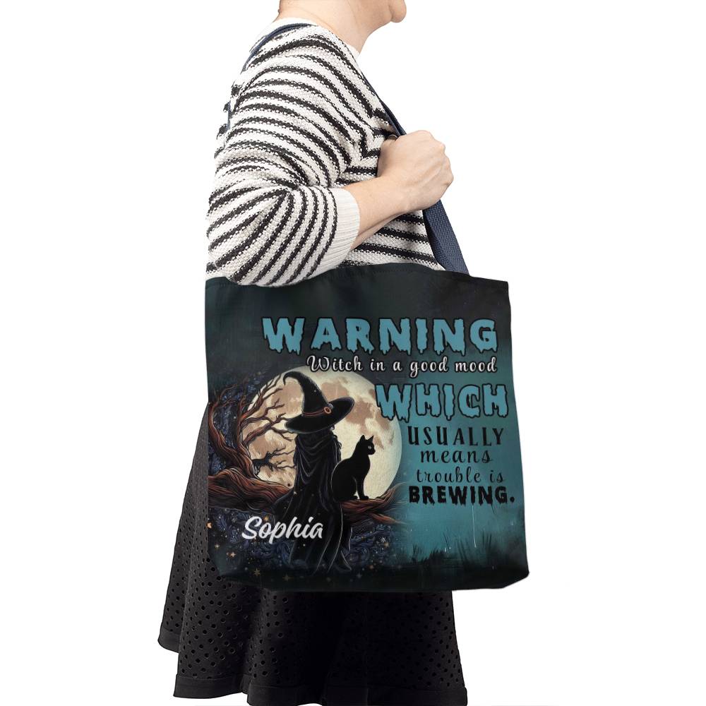 Custom Witch Tote Bag – “Warning: Witch in a Good Mood, Trouble Brewing !