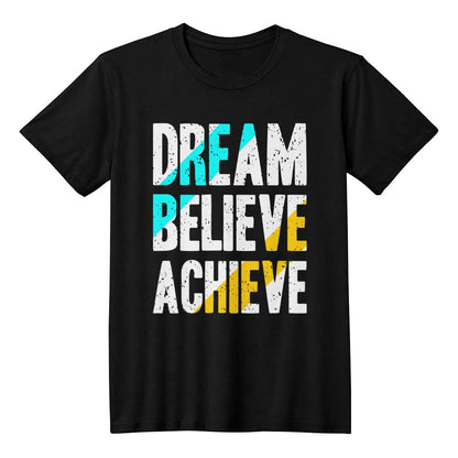Dream Believe Achieve Inspirational T-Shirt