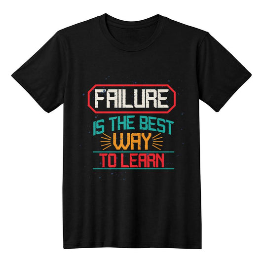 Failure is the Best Way to Learn Motivational T-Shirt