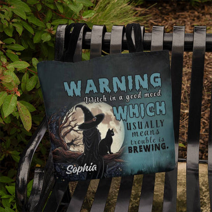 Custom Witch Tote Bag – “Warning: Witch in a Good Mood, Trouble Brewing !