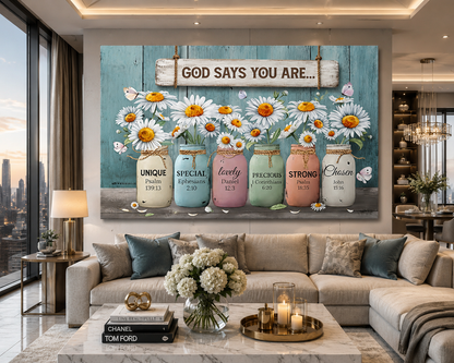 God Says You Are Unique Special Precious Strong Chosen Christian Canvas Wall Art | Daisy Mason Jar Farmhouse Decor | Inspirational Bible Verse Wall Decor