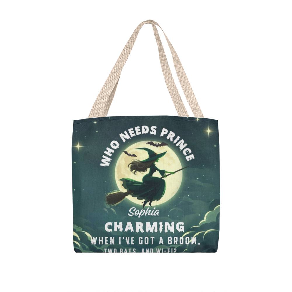 Who Needs Prince Charming, I’ve Got a Broom, Bats & Wi-Fi” Halloween Bag !
