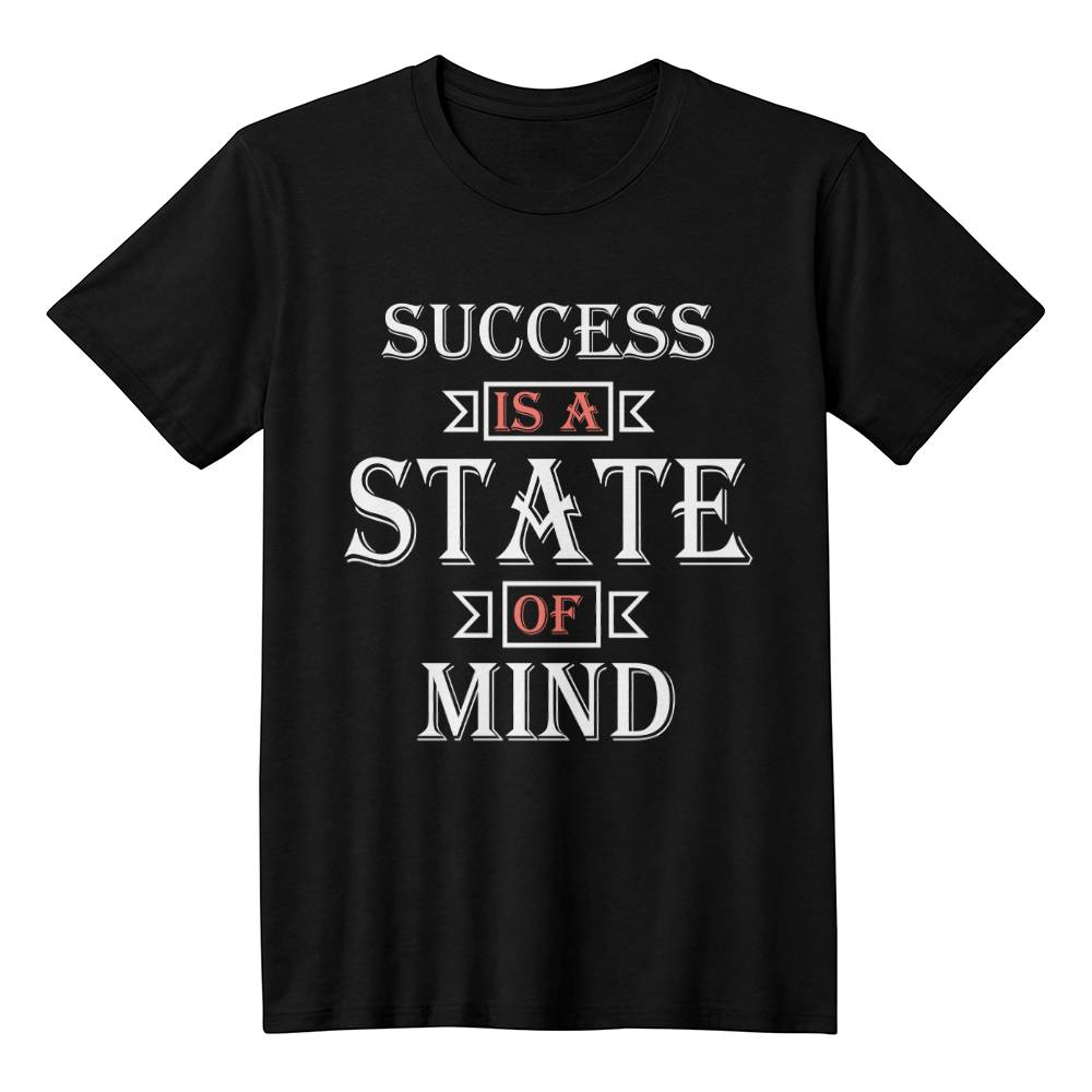 Success is a State of Mind - Personalized Motivational Inspirational T-Shirt Design