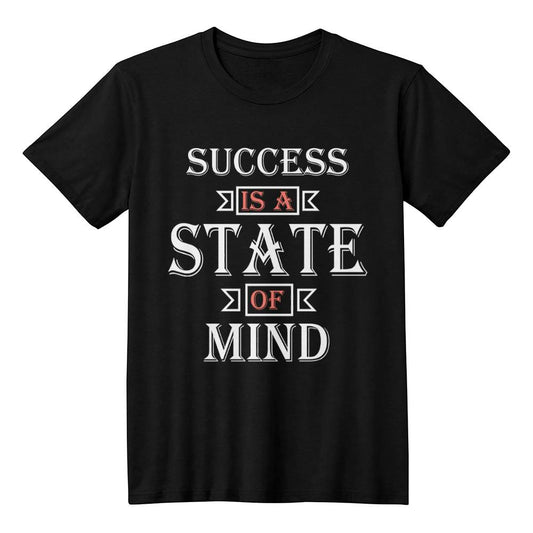 Success is a State of Mind - Personalized Motivational Inspirational T-Shirt