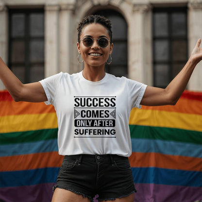 Success Comes Only After Suffering - Personalized Motivational Quote T-Shirt Design