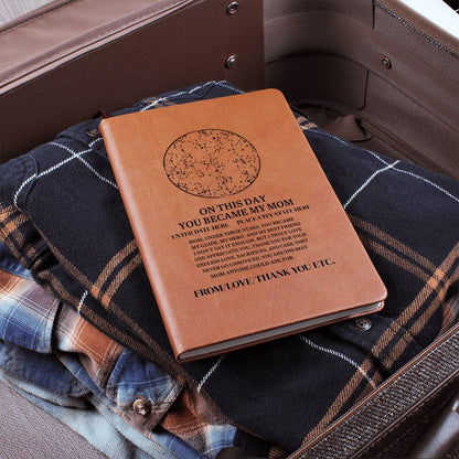 On This Day You Became My Mom, Leather Graphic Journal Gift
